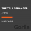 The Tall Stranger - Louis L'amour