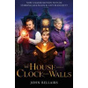 The House With a Clock in Its Walls - John Bellairs, Piccadilly Press
