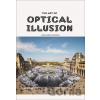 The Art of Optical Illusion - Agata Toromanoff, Pierre Toromanoff