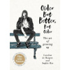 Older but Better, but Older - Caroline de Maigret, Audrey Diwan, Sophie Mas