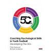 Coaching Psychological Skills in Youth Football