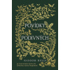 Povídky podivných - Sirotčinec slečny Peregrinové - Ransom Riggs