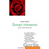 Ženské pôsobenie - Monika Schulze