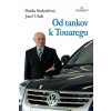Od tankov k Touaregu - Marika Studeničová