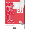 Matematika se čtyřlístkem 4 Příručka učitele - Marie Kozlová, Šárka Pěchoučková, Alena Rakoušová, Martina Kašparová