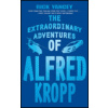 Extraordinary Adventures of Alfred Kropp