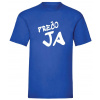 Prečo ja - Kráľovsky modrá , Pánske , S