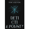 Deti cti a pomsty - Edeyemi Tomi