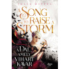 A Song to Raise a Storm - A dal, amely vihart kavar