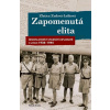 Zapomenutá elita - Českoslovenští vojenš - Zlatica Lešková - Zudová
