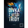 Dívka z vyšší třídy (Hana Adler)