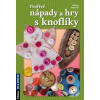 Tvořivé nápady a hry s knoflíky (Miriam Messerle)