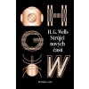 Strůjci nových časů: sebrané povídky H G Wellse sv II - H G Wells