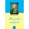 Božská mágia - Doreen Virtue, Ph. D.