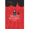 Mesto duchov (Cassidy Blake 1) | V. E. Schwab