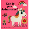 Kde je pan Jednorožec? Plstěná okénka a zrcátko! - Ingela P. Arrhenius