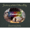 Skutečný příběh Cílka a Lídy | František Skála