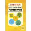 Sila prírodnej fermentác… (Sandor Ellix Katz)