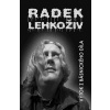 Výtok z básnického díla - Radek Lehkoživ