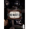 ESD GAMES ESD Who Must Die