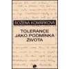 Tolerance jako podmínka života
