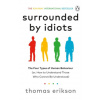 Surrounded by Idiots