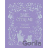 Babi, čítaj mi! - Svojtka&Co.