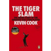 The Tiger Slam - Kevin Cook, Ebury Publishing
