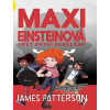 Maxi Einsteinová: Svet patrí rebelom! (Maxi Einsteinová 2) | James Patterson, Chris Grabenstein