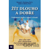 Žít dlouho a dobře - Howard S. Friedman, Leslie R. Martin