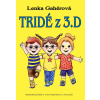 TriDé z 3.D - Lenka Gahérová
