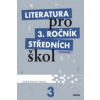 Literatura pro 3. ročník středních škol