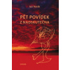 Pět povídek z nadskutečna - Harák Ivo