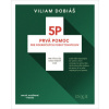 5P Prvá pomoc pre pokročilých poskytovateľov - Dobiáš Viliam