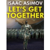 Let's Get Together