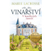 Vinařství 1: V bouřlivých časech - Marie Lacrosse