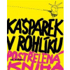 Kašpárek v rohlíku - Dvořák David