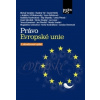Právo Evropské unie - David Petrlík, Michal Tomášek, Vladimír Týč