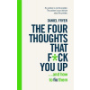 The Four Thoughts That F... You Up