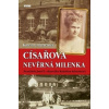 Císařova nevěrná milenka - Katrin Unterreiner