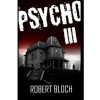 Psycho III - Robert Bloch