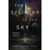 The Splinter in the Sky - Kemi Ashing-Giwa