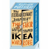 The Extraordinary Journey of the Fakir Who Got Trapped in an Ikea Wardrobe - Romain Puértolas