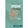 Epidémie v dejinách - Kovár Branislav, Zajac Oliver, Benediková Lucia