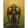 Lost Gods - Brom Brom