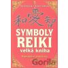 Symboly reiki - Mark Hosak, Walter Lübeck