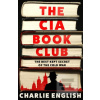The CIA Book Club (Charlie English)