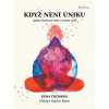 Když není úniku Pema Čhödrön 2020 (E-kniha)