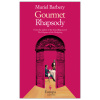 Gourmet Rhapsody (Barbery Muriel)