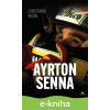 E-kniha Ayrton Senna - Christopher Hilton